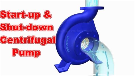 centrifugal pump startup and shutdown procedure|centrifugal pump start up process.